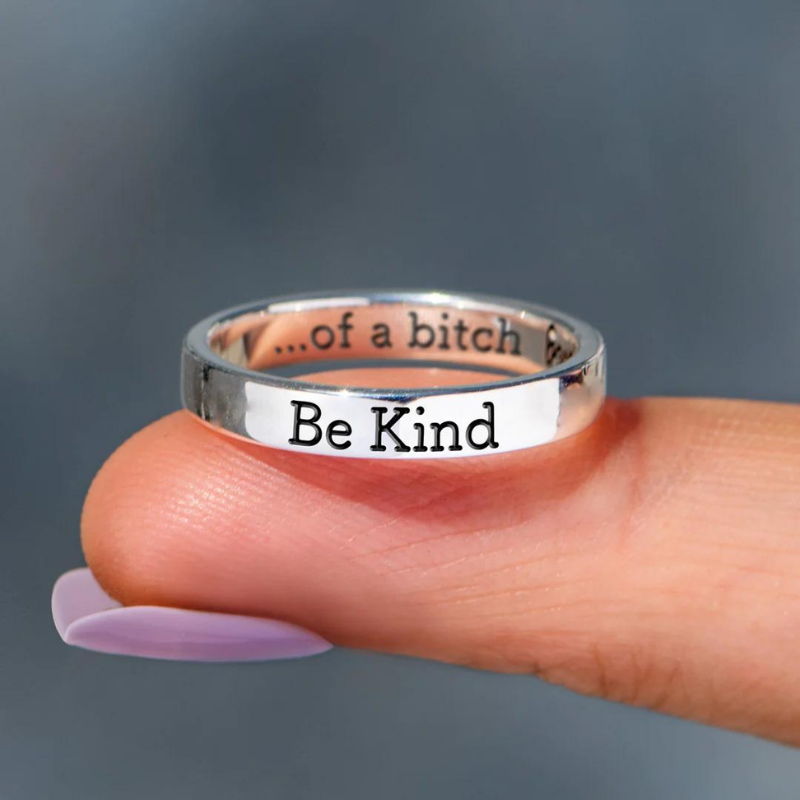 Be Kind...Of A Bitch Ring (Buy 2 Get 1 FREE)