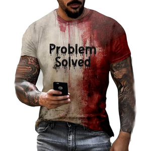 Problem Solved Bloody T-Shirt