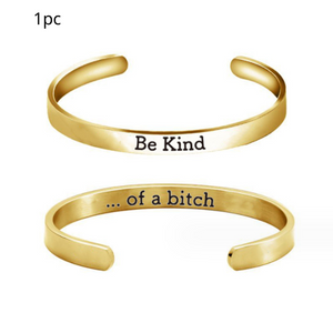 Be Kind...Of A Bitch Bracelet (Buy 2 Get 1 FREE)