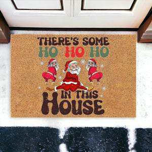 There's Some Ho In This House Christmas Doormat
